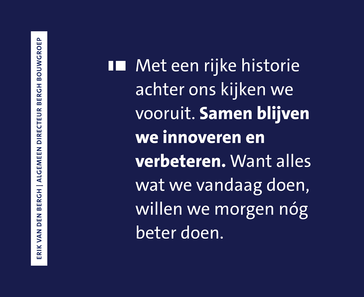 Bergh Bouw Magazine Case Quote